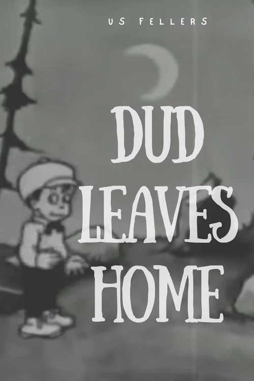 Dud Leaves Home