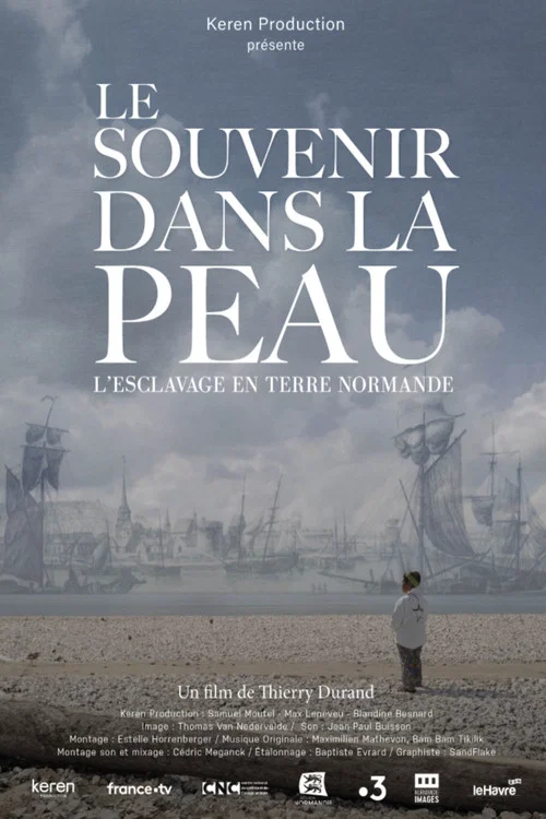 Le souvenir dans la peau, esclavage en terre normande