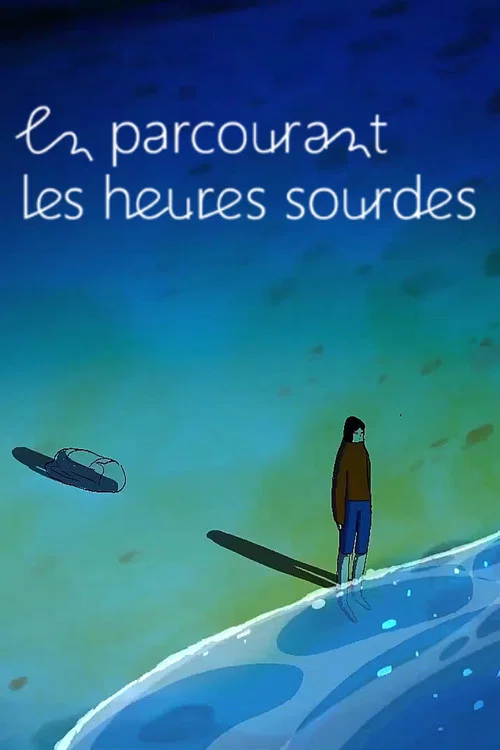 En parcourant les heures sourdes