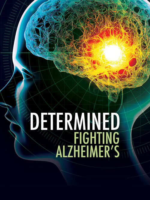 Determined: Fighting Alzheimer's