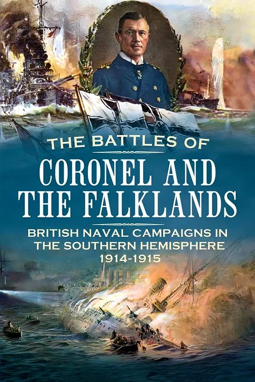 The Battles of Coronel and Falkland Islands