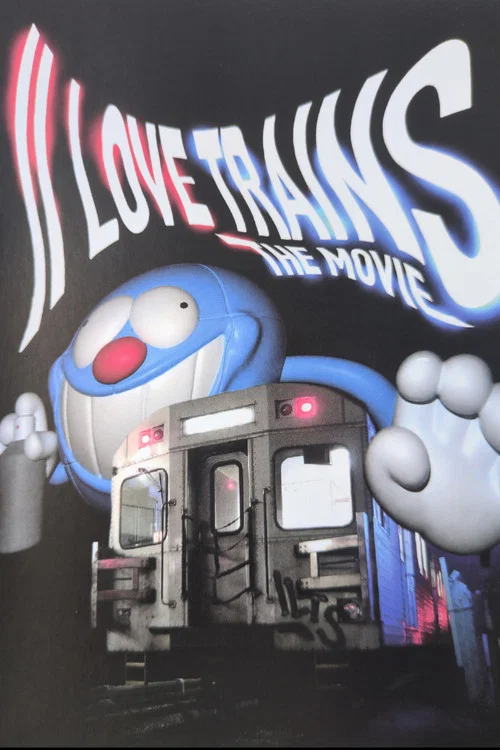 II LOVE TRAINS - THE MOVIE