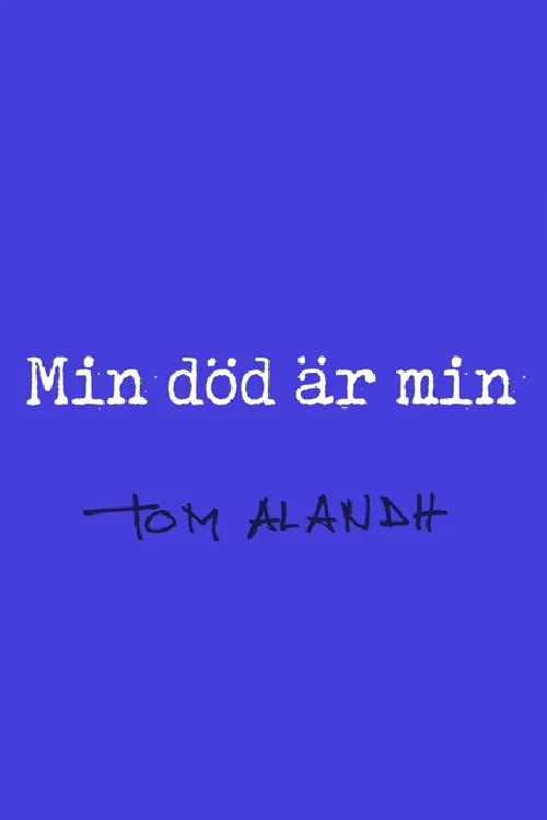 Min död är min