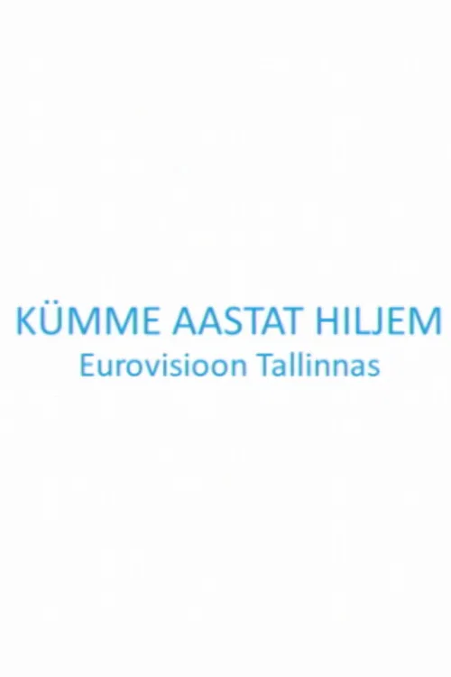 Kümme aastat hiljem. Eurovisioon Tallinnas