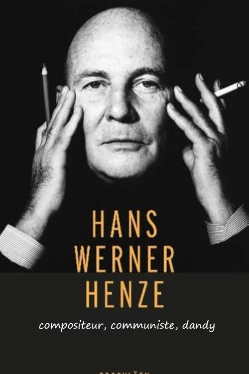 Hans Werner Henze: Komponist, Kommunist, Dandy