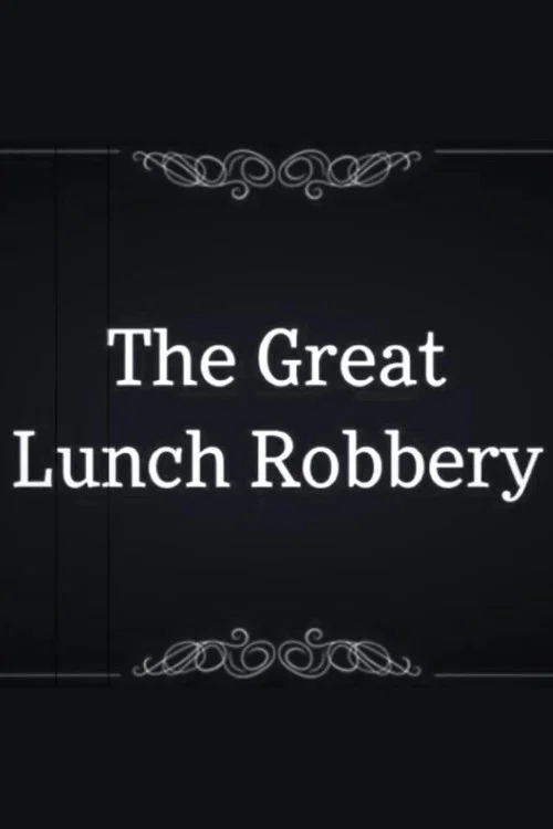 The Great Lunch Robbery