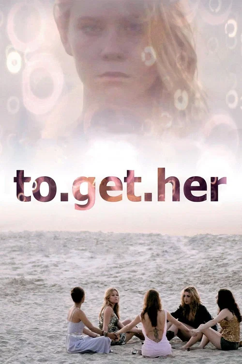 To Get Her