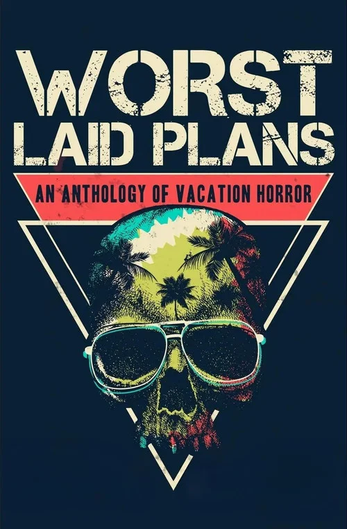 Worst Laid Plans