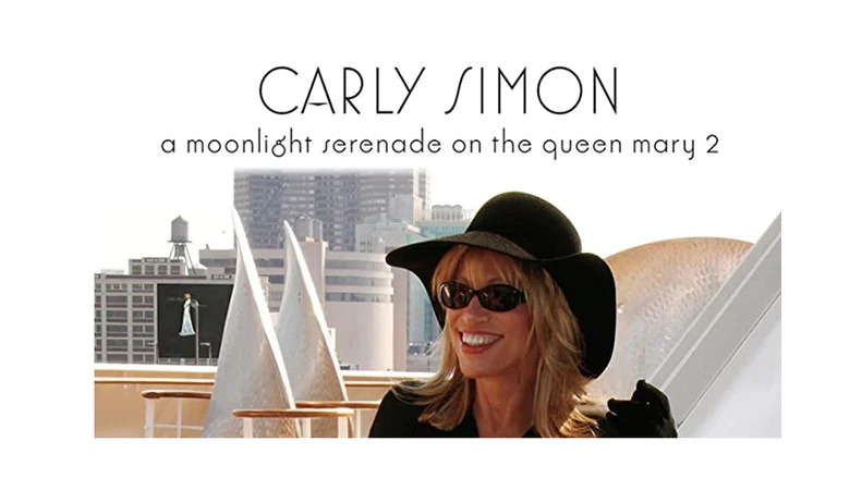 Carly Simon - A Moonlight Serenade On The Queen Mary 2 screenshot 1