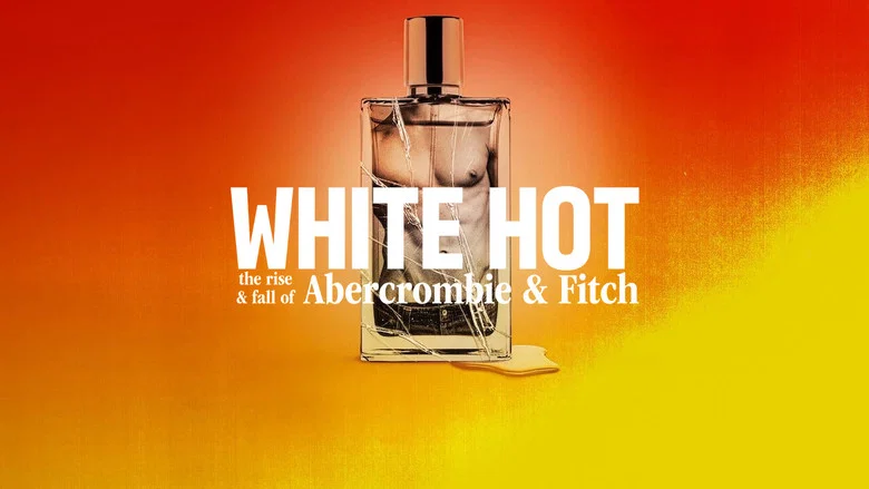 White Hot: The Rise & Fall of Abercrombie & Fitch screenshot 4