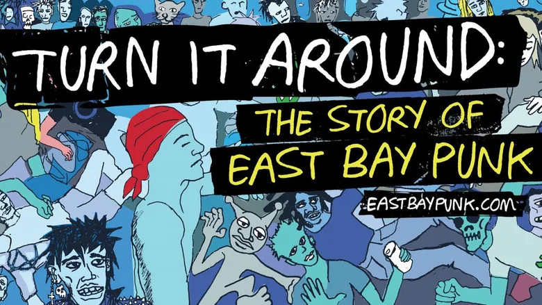 Turn It Around: The Story of East Bay Punk screenshot 1