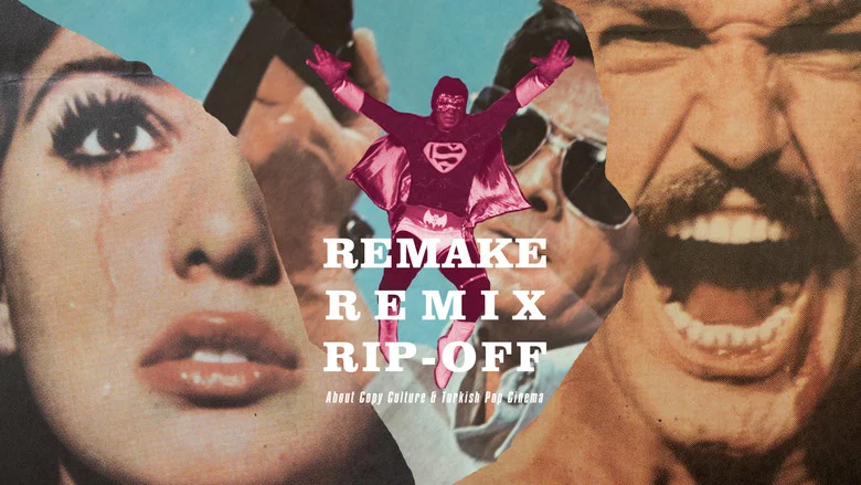 Remake, Remix, Rip-Off: About Copy Culture & Turkish Pop Cinema screenshot 2