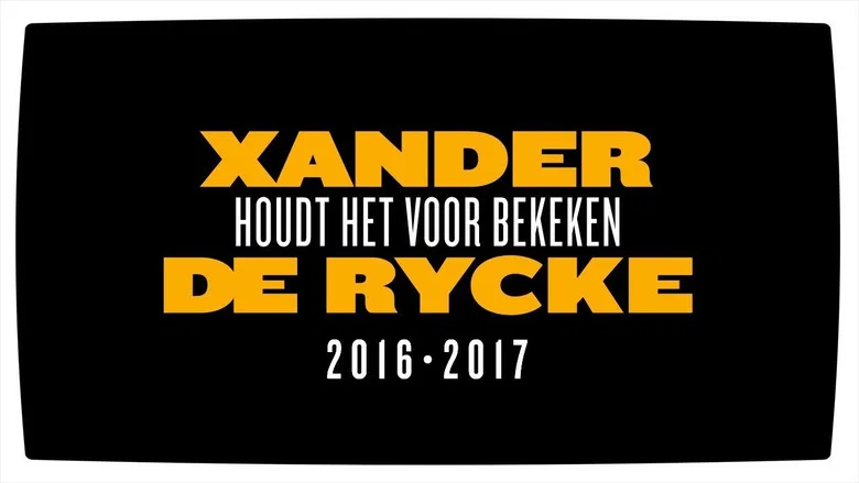 Xander De Rycke: Houdt Het Voor Bekeken 2016-2017 screenshot 1