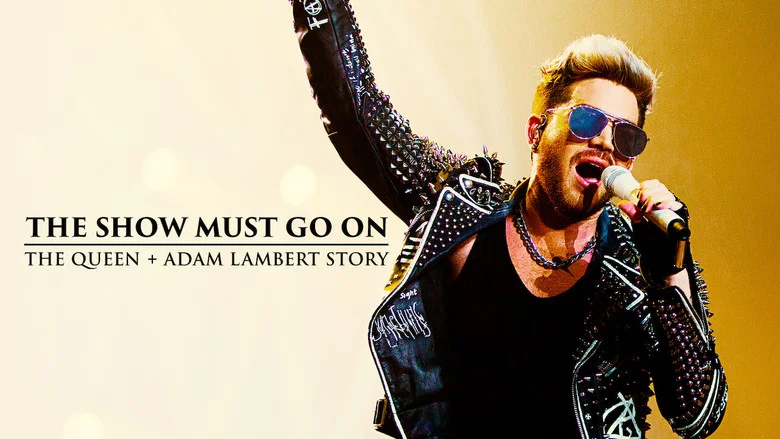 The Show Must Go On: The Queen + Adam Lambert Story screenshot 5