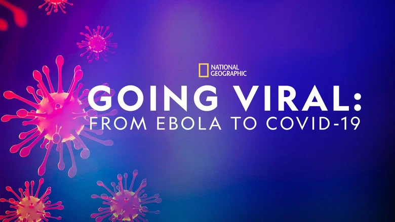 Going Viral: From Ebola to Covid-19 screenshot 2