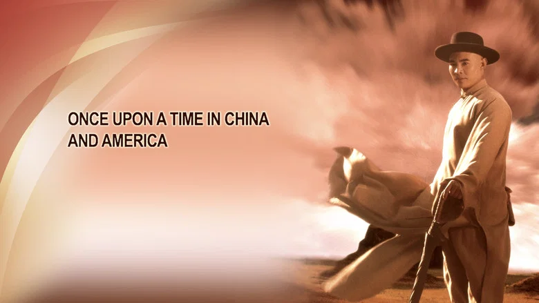 Once Upon a Time in China and America screenshot 1