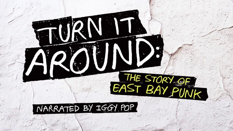 Turn It Around: The Story of East Bay Punk screenshot 3